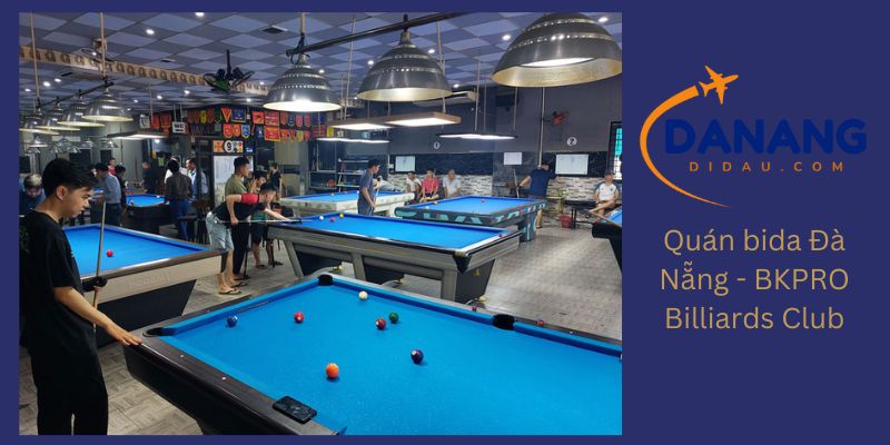Quán bida Đà Nẵng - BKPRO Billiards Club