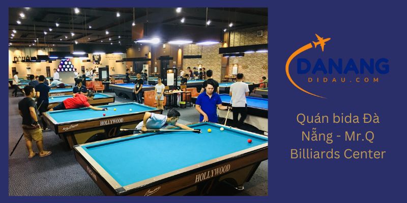 Quán bida Đà Nẵng - Mr.Q Billiards Center