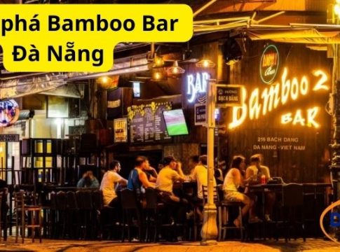 Khám phá Bamboo Bar Đà Nẵng